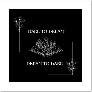 Creative Design - Dare to Dream, Dream to Dare Posters and Art